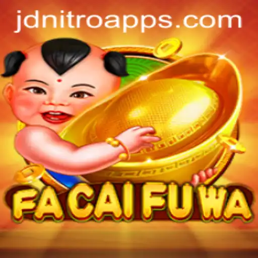 Exploring the Exciting World of FaCaiFuWa and JD NITRO